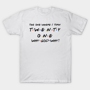 Funny Turning 21 T-Shirt